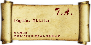 Téglás Attila névjegykártya